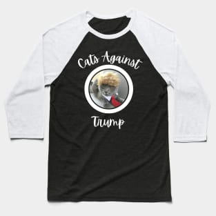 Funny Cats Anti-Trump - Cats Against Trump Baseball T-Shirt